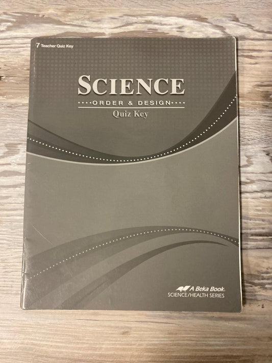 Abeka Science Order and Design Quiz Key