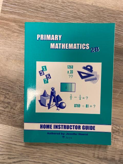 Primary Mathematics 2B Home Instructors Guide - First Homeschool