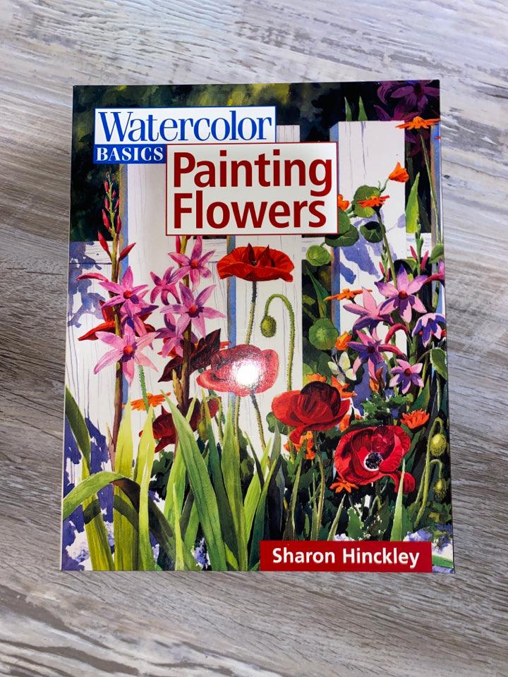 Watercolor Basics, Painting Flowers