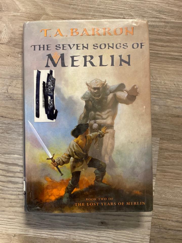 The Seven Songs of Merlin by T. A. Barron