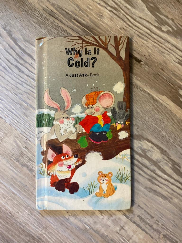Why is it Cold? A Just Ask Book