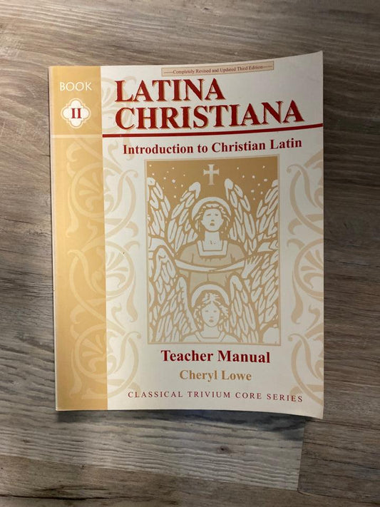 Latina Christiana Book II, Teacher Manual 3rd Edition 2005