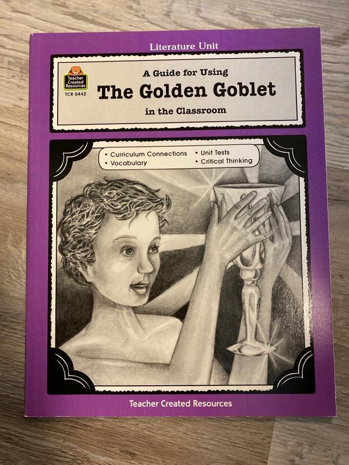 A Guide for Using The Golden Goblet in the Classroom