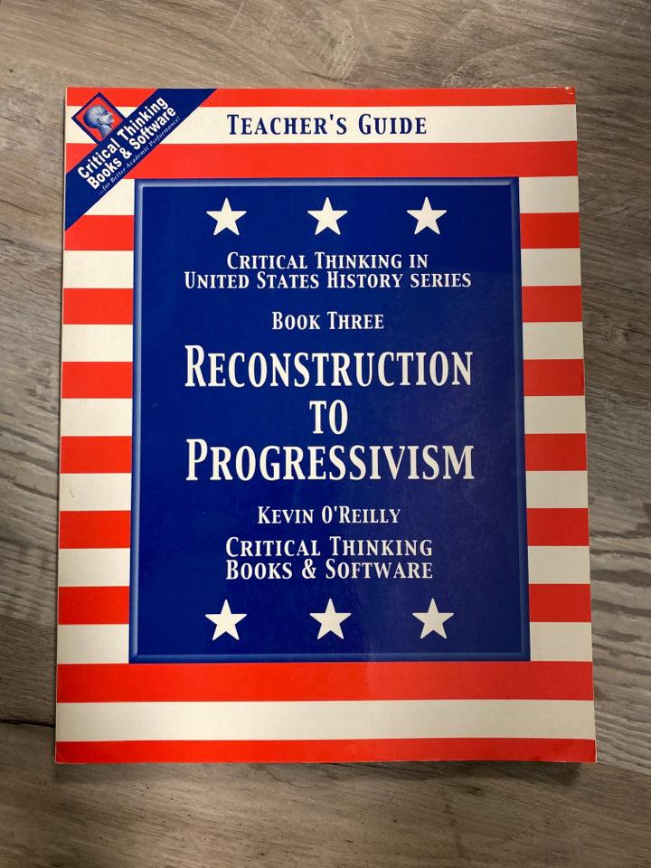 Reconstruction to Progressivism, Teacher's Guide