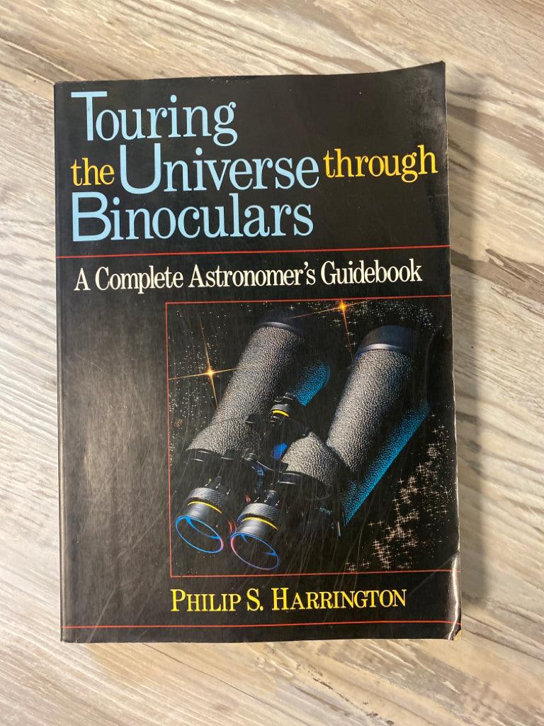 Touring the Universe Through Binoculars by Philip S. Harrington