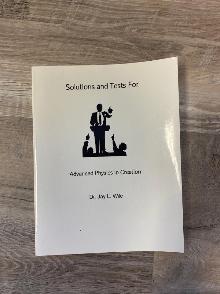 Apologia Advanced Physics in Creation Text Book & Solutions Tests