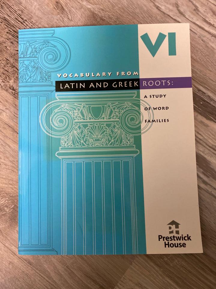 Vocabulary From Latin and Greek Roots VI Student Book
