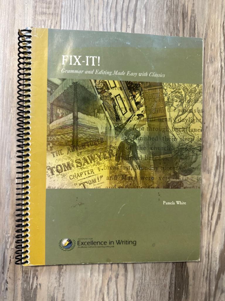 Fix-It! Grammar and Editing Made Easy with Classics by Pamela White