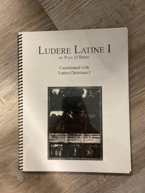 Ludere Latine I by Paul O'Brien - First Homeschool