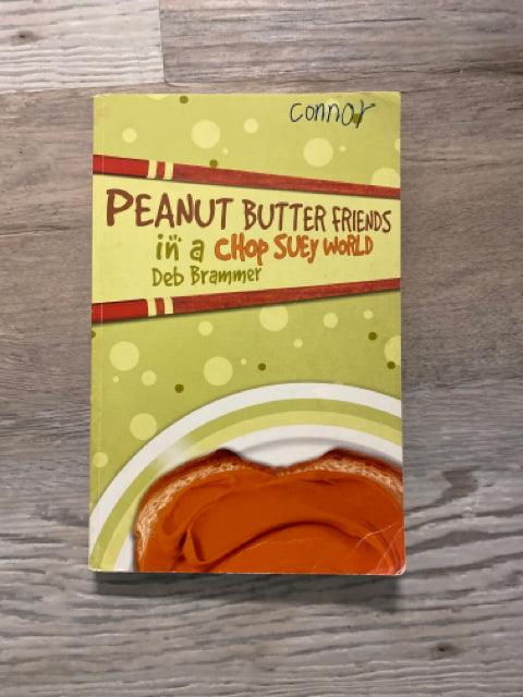 Peanut Butter Friends in a Chop Suey World by Deb Brammer - First Homeschool
