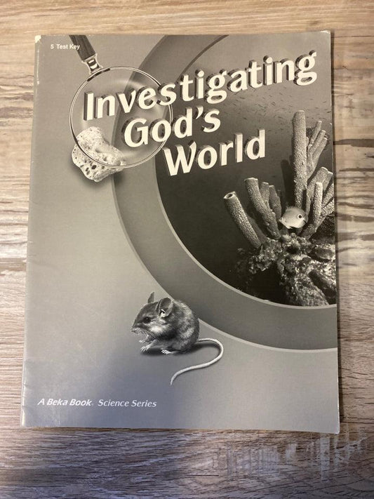 Abeka Investigating God's World 4th Test Key