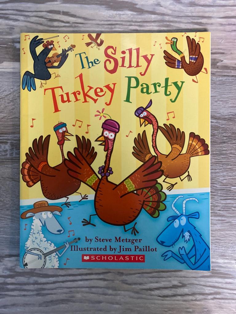 The Silly Turkey Party by Steve Metzger