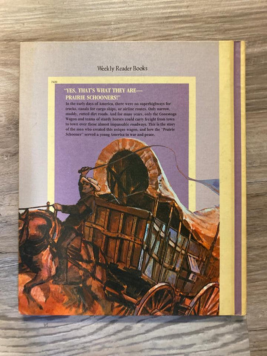 Cornerstones of Freedom: The Story of The Conestoga Wagon