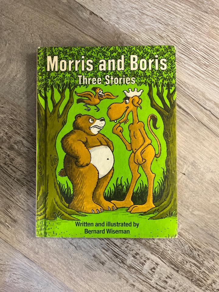 Morris and Borris Three Stories by Bernard Wiseman