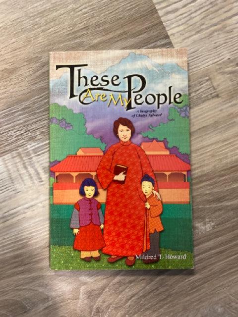 These Are My People by Mildred T. Howard - First Homeschool