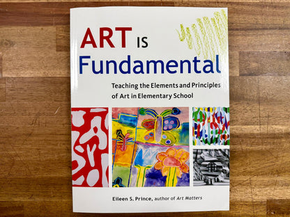 Art Is Fundamental: Teaching the Elements & Principles... VG