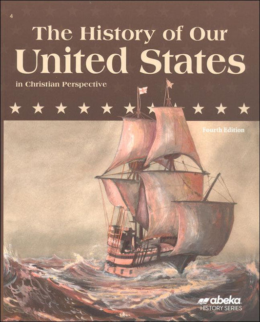 Abeka The History Of Our United States 4th Gr Forth Ed - CONDITION Good & Clean
