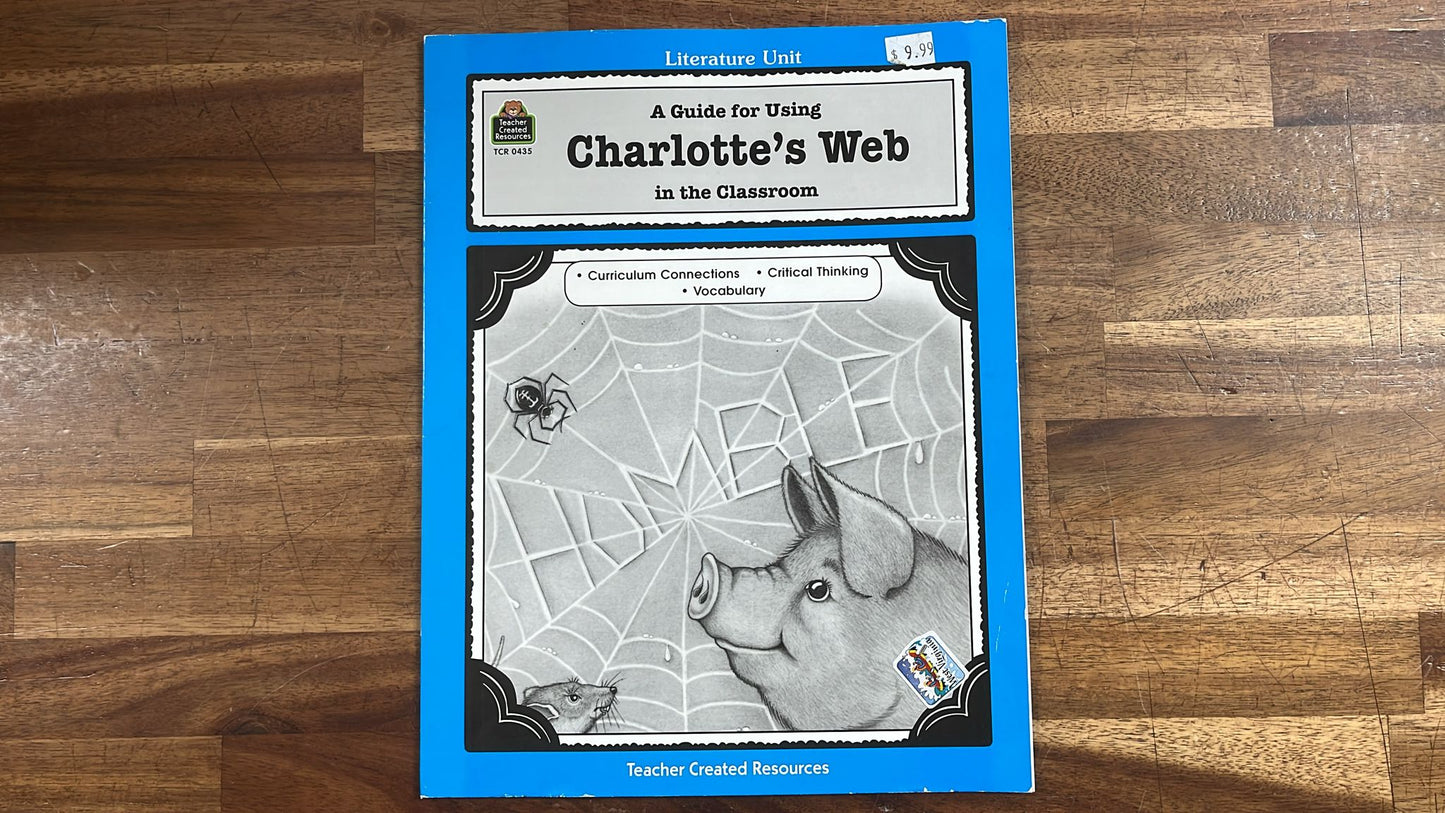 Teacher Created Resources, A Guide for Using Charlotte's Web in the Classroom