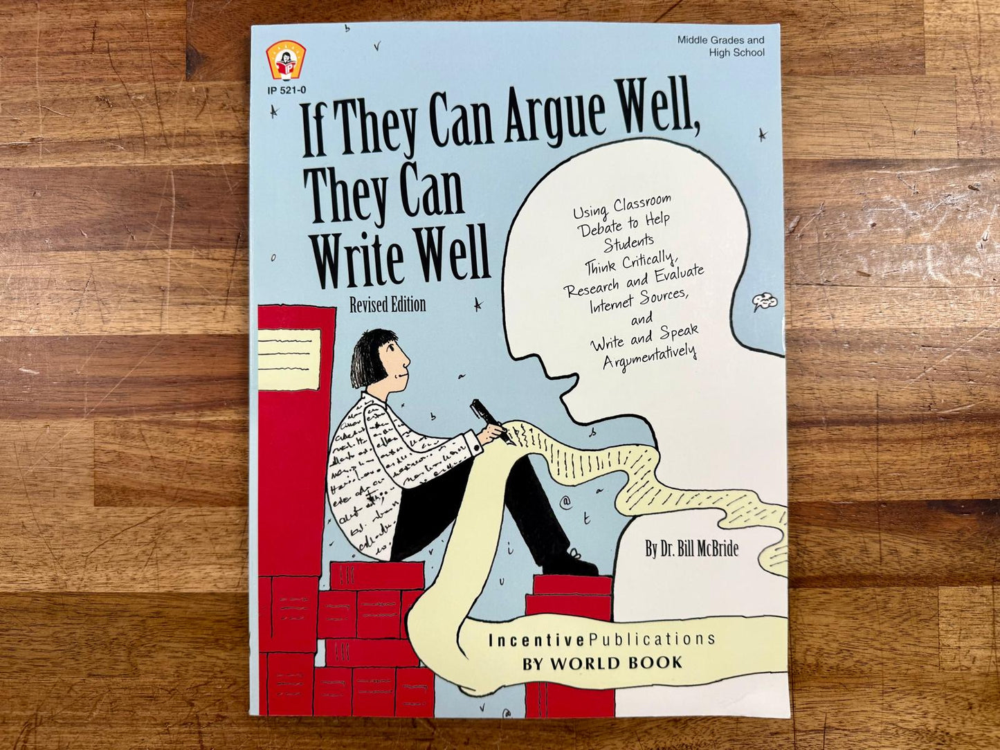 If They Can Argue Well, They Can Write Well Revised Ed - VG