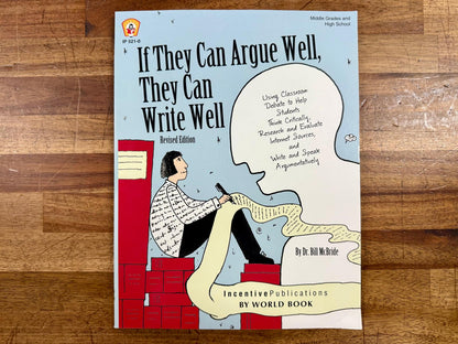If They Can Argue Well, They Can Write Well Revised Ed - VG