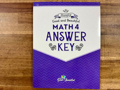 The Good & Beautiful Math 4 Answer Key - Good & Clean