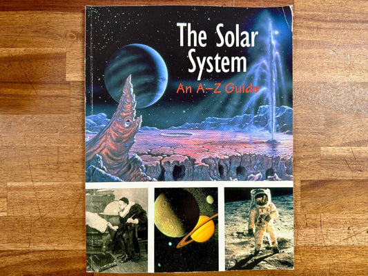 The Solar System: An A-Z Guide - Watts Reference