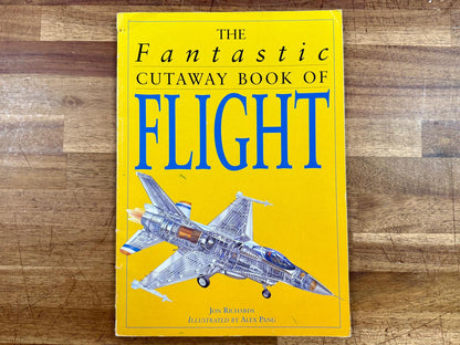 The Fantastic Cutaway Book of Flight - Jon Richards - Good