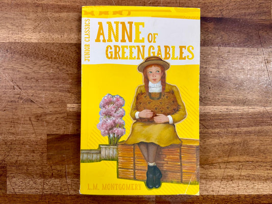 Anne of Green Gables (Junior Classics) L.M. Montgomery