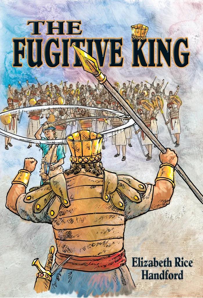 The fugitive king by Elizabeth Rice Handford
