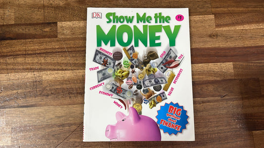 DK Show Me the Money - Big Questions About Finance