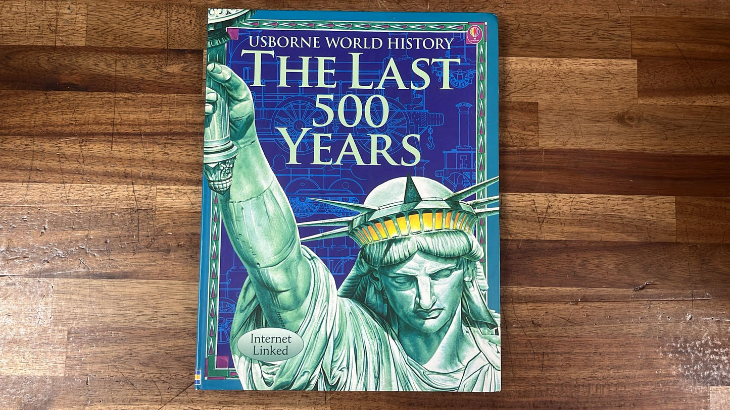 Usborne World History The Last 500 Years
