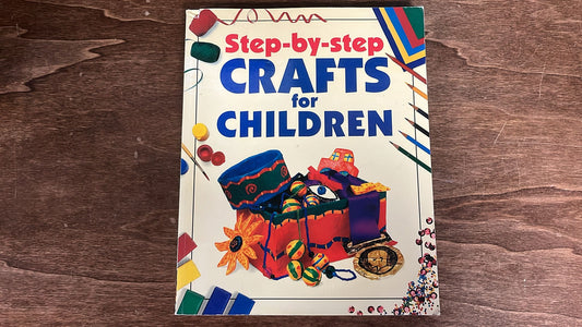 Step by Step Crafts for Children