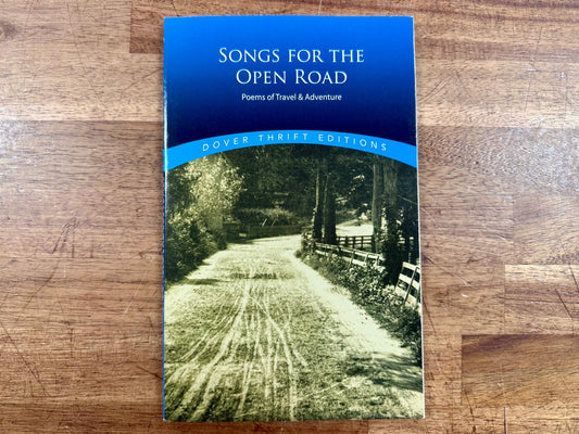Songs for the Open Road: Poems of Travel and Adventure - VG