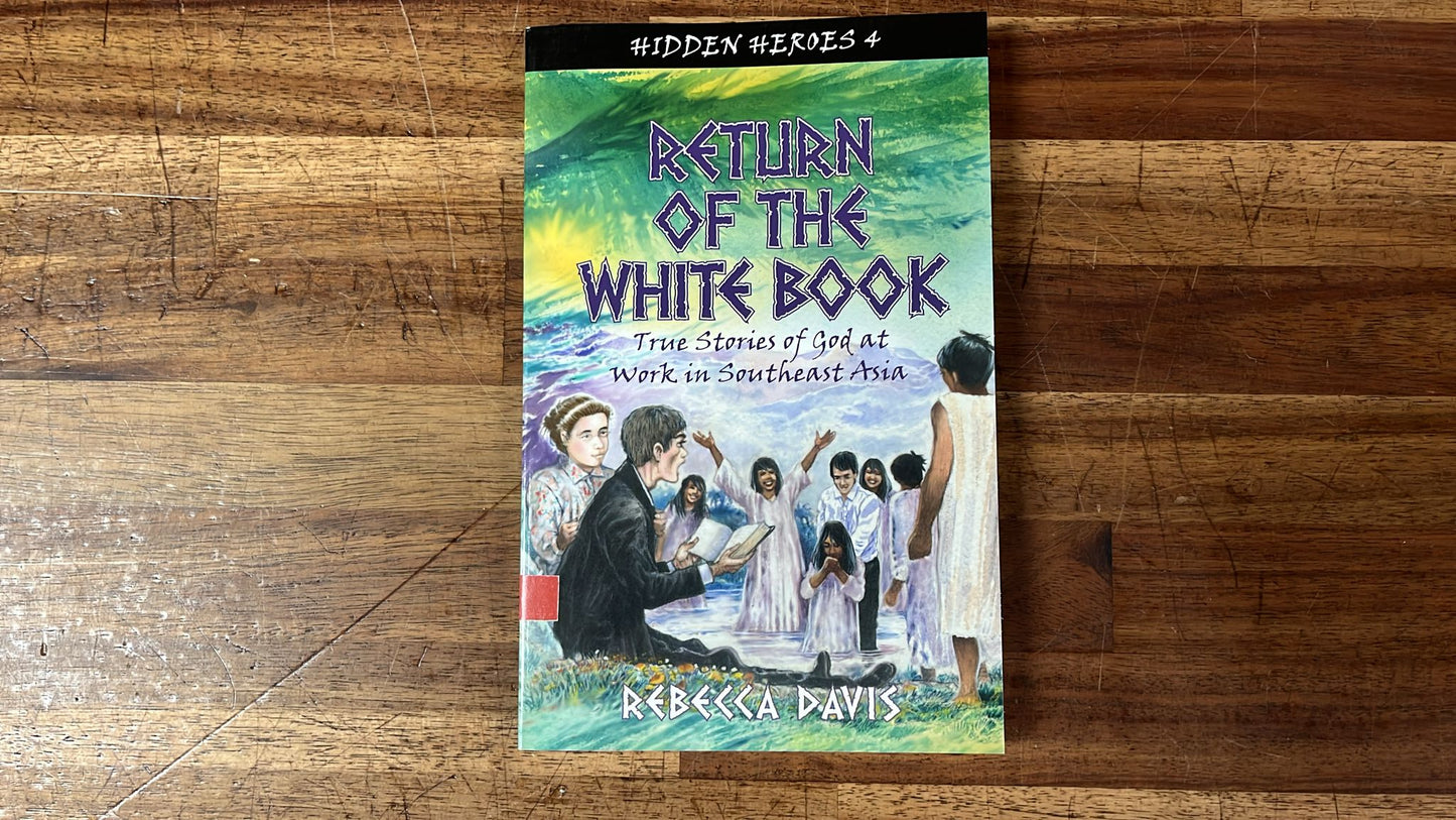 The Good News Must Go Out & Return of the White Book