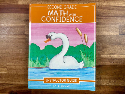 Math With Confidence 2nd Grade Instructor Guide - Kate Snow