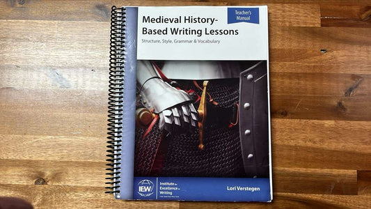 IEW Medieval History-Based Writing Teacher Manual 4th Ed