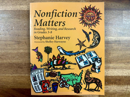 Nonfiction Matters - Reading, Writing & Research Gr 3-8