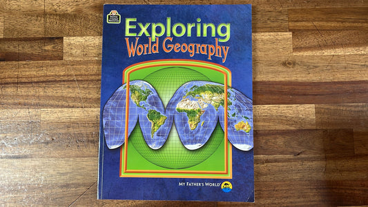 My Father's World Exploring World Geography