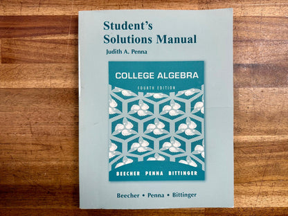 Student Solutions Manual for College Algebra 4th Ed - Penna