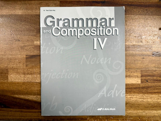Abeka Grammar & Composition IV 3rd Ed Test Key