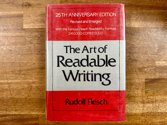 The Art of Readable Writing - Rudolf Flesch, Good & Clean