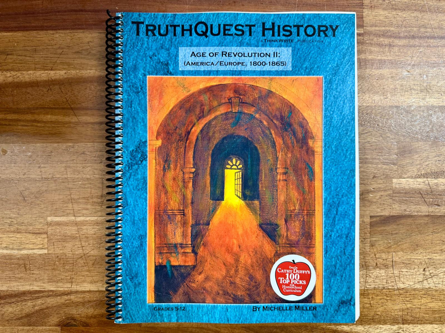 TruthQuest History Guide: Age of Revolution II, 1800-1865