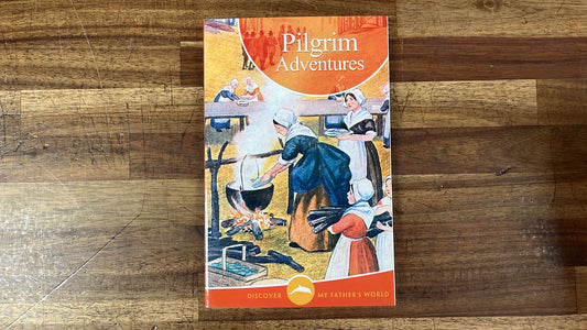 Pilgrim Adventures - My Father's World