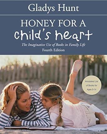 Honey for a Child's Heart 4th Ed by Gladys Hunt - Condition GOOD