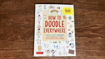 How to Doodle Everywhere - Cute & Easy Drawings