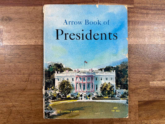 Arrow Book of Presidents by Sturges F. Cary