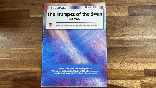 The Trumpet of the Swan – Grades 3–4 Student Packet (by E. B. White)