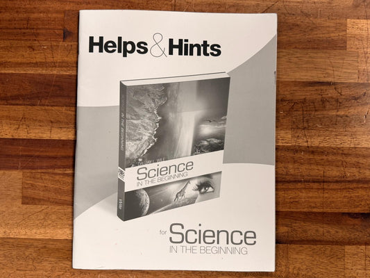 Science in the Beginning: Hints and Helps
