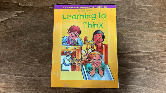 Character Foundation Series, Learning to Think, 2nd Grade