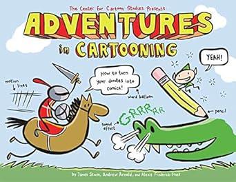Adventures in Cartooning by J. Sturm, A. Arnold, and A. Frederick-Frost - Condition GOOD